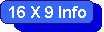 16 by 9 Information Link