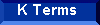 K Video Terms